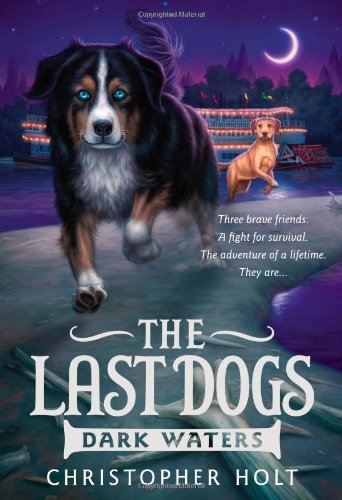 Dark waters : The Last Dogs