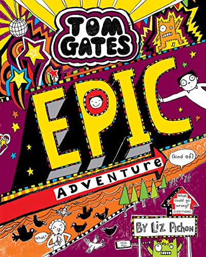 Tom Gates Epic Adventure : (kind of)