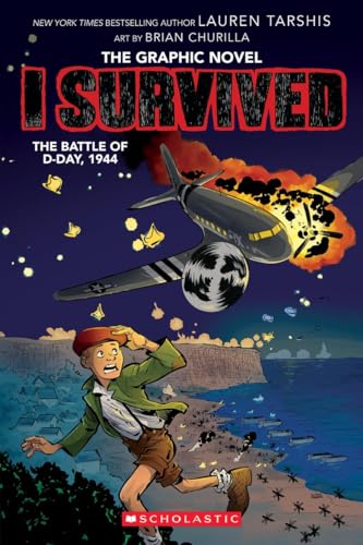 I Survived Graphic Novel: The battleof D-Day, 1944