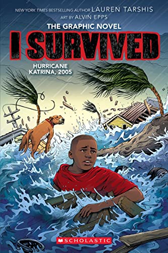 I Survived Hurricane Katrina, 2005 : I survived graphic novel #6