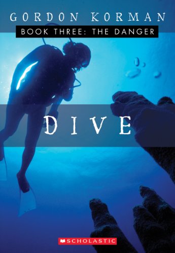 The Danger : Dive (Book Three)